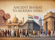 How Ancient Bharat Became Modern India: A Complete Story